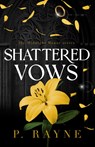 Shattered Vows (Large Print) - P. Rayne - 9798887143194