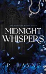 Midnight Whispers - P Rayne - 9798887143279
