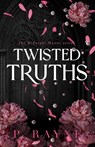 Twisted Truths (Large Print) - P. Rayne - 9798887143392