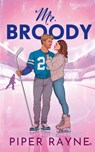 Mr. Broody - Piper Rayne - 9798887143613