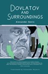 Dovlatov and Surroundings - Alexander Genis - 9798887190525
