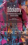 Idolatry - Alon Goshen-Gottstein - 9798887191379