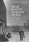How We Outwitted and Survived the Nazis - Roman Dziarski - 9798887191980