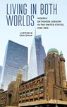 Living in Both Worlds - Grossman Lawrence - 9798887197586