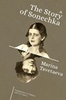 The Story of Sonechka - Marina Tsvetaeva - 9798887198057