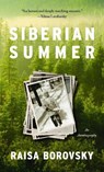 Siberian Summer - Raisa Borovsky - 9798887198569