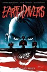 Earthdivers, Vol. 1: Kill Columbus - Stephen Graham Jones ; Davide Gianfelice - 9798887240459