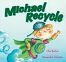 Michael Recycle - Ellie Bethel ; Alexandra Colombo - 9798887244396