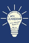 It Always Begins With Leadership - Milton Dohoney - 9798887291161
