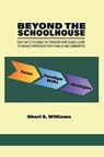 Beyond the Schoolhouse - Sheri S. Williams - 9798887300511