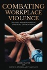 Combating Workplace Violence - Felix P. Nater - 9798887302423