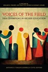 Voices of the Field: DEIA Champions in Higher Education - Antione D. Tomlin - 9798887302652