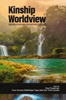 Kinship Worldview - Paul Freedman ; Donald Trent Jacobs - 9798887306667