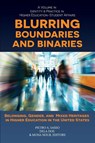 Blurring Boundaries and Binaries - Pietro A. (Delaware State University Sasso ; DeLa (Association of Research Libraries Dos ; Mona (Nour Counseling & Consulting Nour - 9798887307916