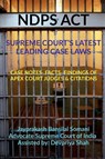 Ndps ACT - Supreme Court's Latest Leading Case Laws - Jayprakash Bansilal - 9798887333199