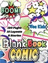 Blank Comic Book.: Create the Best stories and Draw your own Comics. Comic Book Journal Notebook with 120 diffrent panels and 15 layouts for 8 differe - Blake McNee - 9798887338705