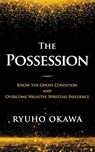 The Possession - Ryuho Okawa - 9798887370033