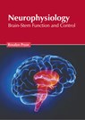 Neurophysiology: Brain-Stem Function and Control - Rosalyn Pryor - 9798887403175