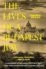 The Lives of a Budapest Jew: László Weisz, 1908 to 1995 - Leslie Varady - 9798887472638