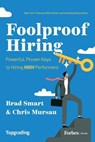 Foolproof Hiring - Brad Smart - 9798887500850