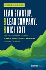 Lean Startup, to Lean Company, to Rich Exit: How to Apply Kenan System's $1000 In, $1.5 Billion Out Principles to Today's Startups - Kenan E. Sahin - 9798887502496