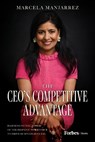 Manjarrez, M: Ceo's Competitive Advantage - Marcela Manjarrez - 9798887504001