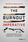 Burnout Imperative - Patrice Bonfiglio - 9798887505411