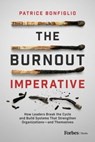 The Burnout Imperative - Patrice Bonfiglio - 9798887505411