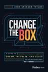 Change the Box - John Spencer-Taylor - 9798887505503