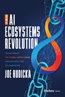 The AI Ecosystems Revolution - Joe Hudicka - 9798887505664