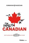 The Impolite Canadian - Kumaran Nadesan - 9798887507415