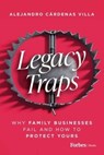 Legacy Traps - Alejandro Cardenas Villa - 9798887507538