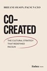Co-Created: The Cultural Strategy That Redefined Pacsun - Brieane Olson - 9798887508078