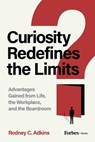 Curiosity Redefines the Limits - Rodney C. Adkins - 9798887508252