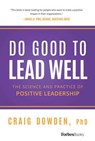 Do Good To Lead Well - Craig Dowden - 9798887509365