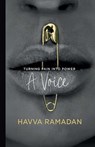 A Voice: Turning Pain Into Power - Havva Ramadan - 9798887621654