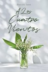 A Los Cuatro Vientos - Violeta Ledo - 9798887636221