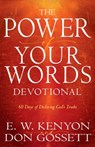 Power of Your Words Devotional: 60 Days of Declaring God's Truths - E. W. Kenyon - 9798887692876