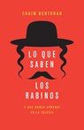 Lo Que Saben Los Rabinos: Y Que Nunca Aprendí En La Iglesia - Chaim Bentorah - 9798887694276