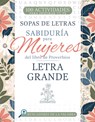Sabiduría Para Mujeres del Libro de Proverbios: Letra Grande - Whitaker House - 9798887696362
