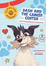 Dash and the Cancer Center - Pat McCaw - 9798887700038