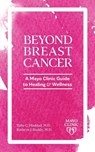 Day to Day Living Beyond Breast Cancer - Tufia C. Haddad ; Kathryn J. Ruddy - 9798887700267