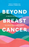 Day to Day Living Beyond Breast Cancer - Tufia C. Haddad ; Kathryn J. Ruddy - 9798887700267