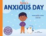 Ajay's Anxious Day - Megan Borgert-Spaniol - 9798887702261