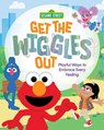 Get the Wiggles Out: Playful Ways to Embrace Every Feeling - Anna Anderhagen - 9798887702971