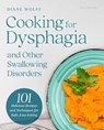 Cooking for Dysphagia - Diane Wolff - 9798887703916