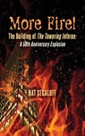 More Fire! The Building of The Towering Inferno (hardback) - Nat Segaloff - 9798887710617
