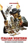 Italian Western - Violent Image - Savage Soundtrack - The Music of Spaghetti Westerns - John Mansell - 9798887717227