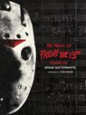 The Music of Friday the 13th Volume One - Brian Satterwhite - 9798887719450