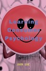 Learning Consumer Psychology - John Lok - 9798887724966